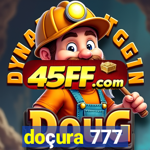 doçura 777